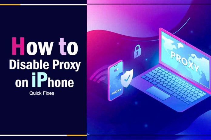 how to disable proxy on iphone