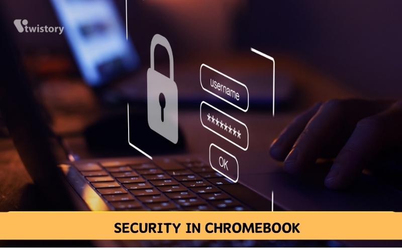 Security in Chromebook