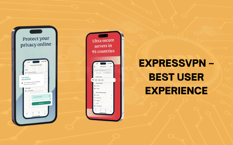 ExpressVPN - Best User Experience