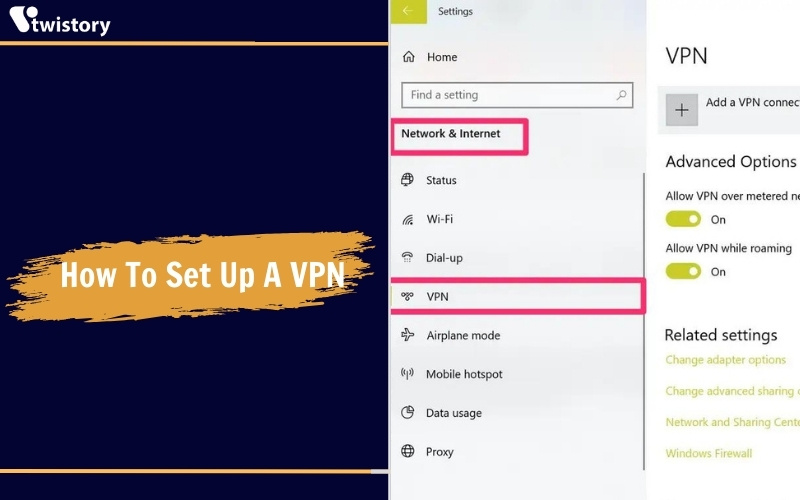 How To Set Up A VPN