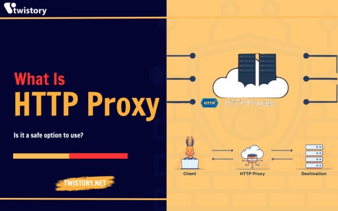 What Is HTTP Proxy