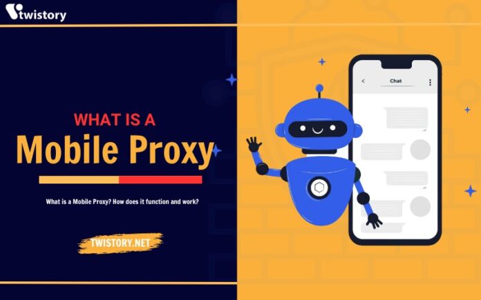 What is a Mobile Proxy? How does it function and work?