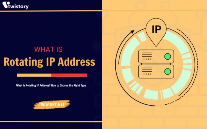 What is Rotating IP Address? How to Choose the Right Type